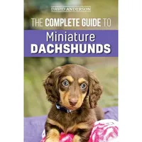 Complete Guide to Miniature Dachshunds | Amazon.co.uk