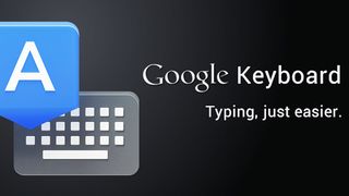 Swype-alike Google Keyboard app graduates from Nexus devices to Play Store