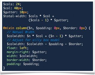 Reusable patterns can be stamped out easily with mixins. You can create your own grid in minutes