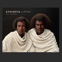 Ethiopia: A Photographic Tribute to East Africa's Diverse Cultures &amp; Traditions by Joey L&nbsp;