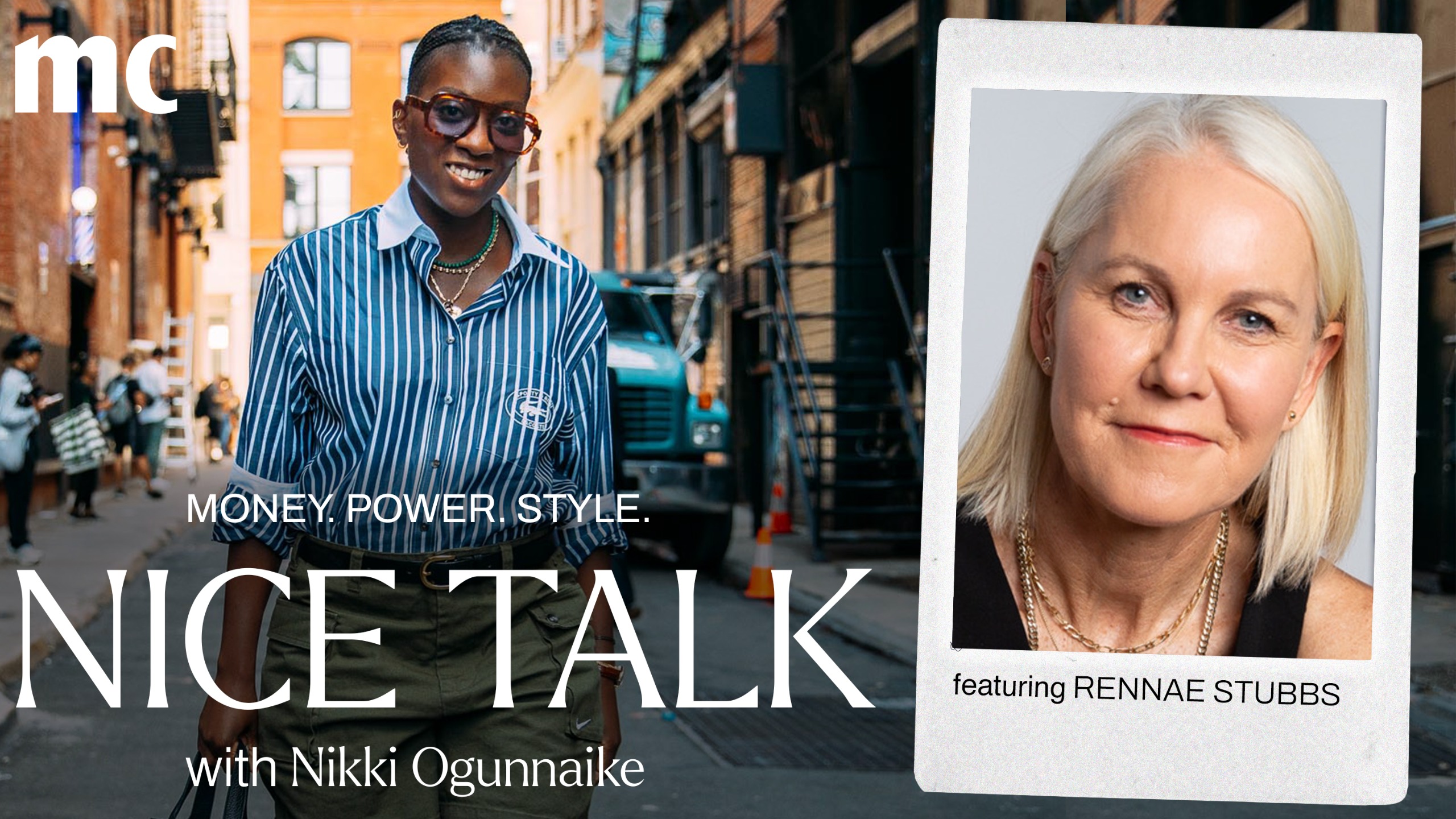 A photo of Nikki Ogunnaike with an inset photo of Rennae Stubbs and text reading Money. Power. Style. Nice Talk with Nikki Ogunnaike