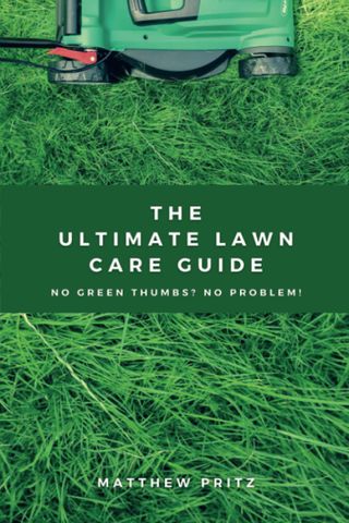 ultimate lawn care guide book