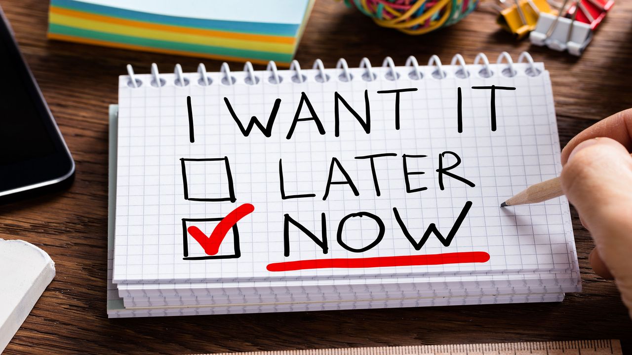 picture of notepad saying &amp;quot;I want it later or now&amp;quot; with check mark next to now