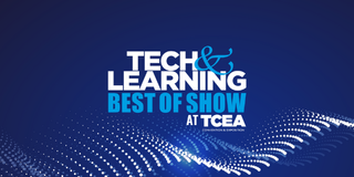 Logo: Tech&Learning Best of Show at TCEA on blue and white field.
