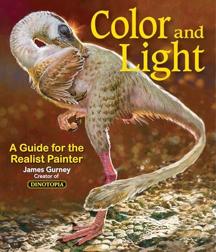 Color and Light: a Guide for the Realist Painter (volume 2) (james Gurney Art)