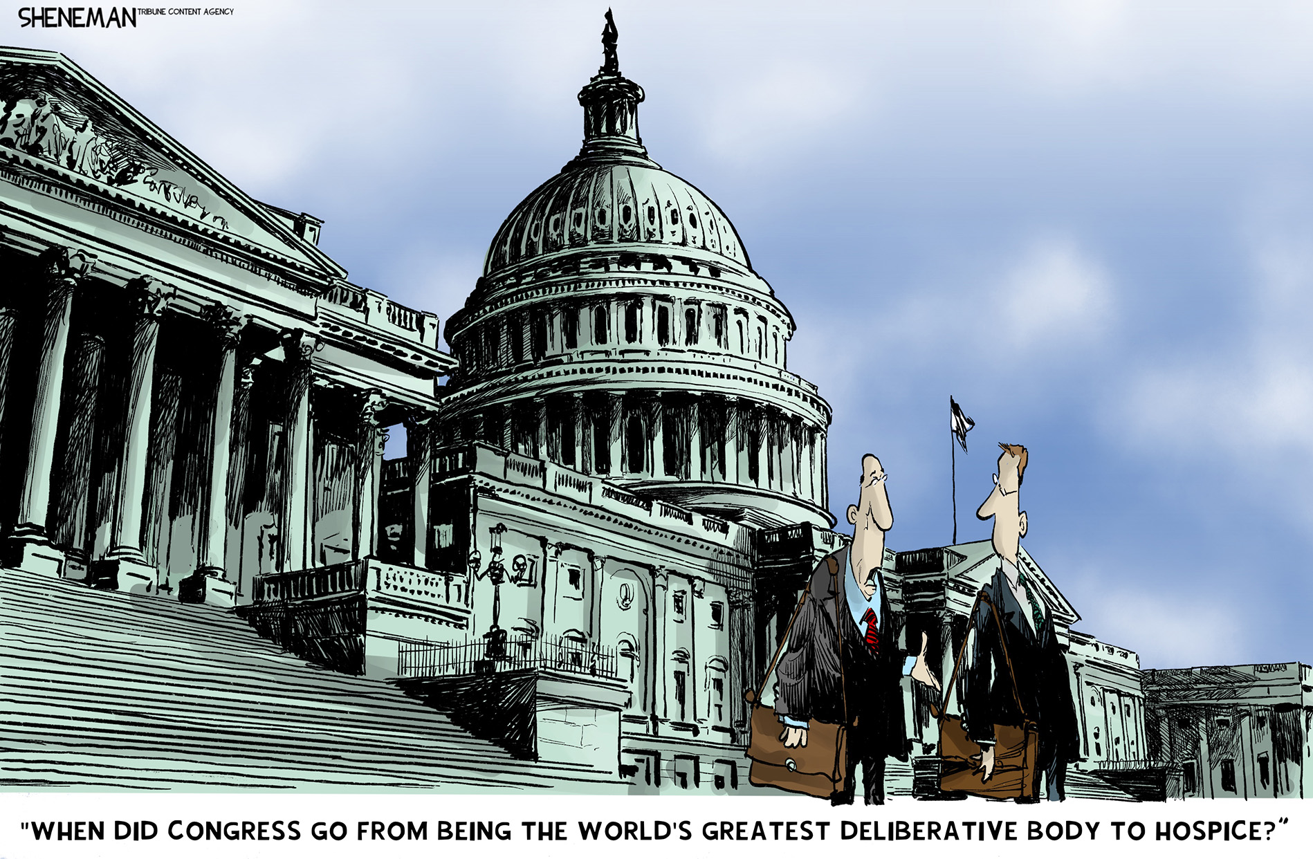Two men in suits walk outside the U.S. Capitol building. One says, &amp;ldquo;When did Congress go from being the world&amp;rsquo;s greatest deliberative body to hospice?&amp;rdquo;