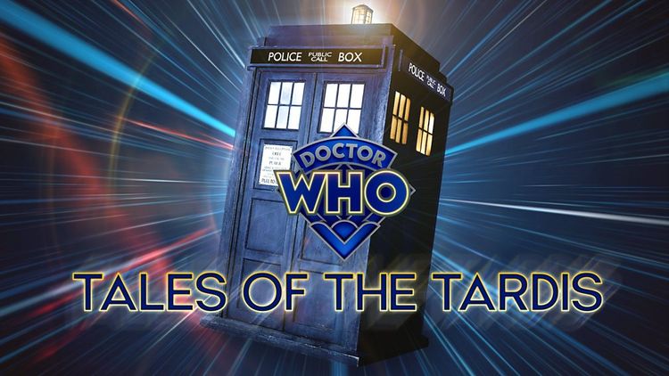 Tales of the TARDIS: release date, Doctors, episode list | What to Watch
