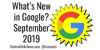 Illustration: What's New in Google September 2019 with G in yellow starburst.