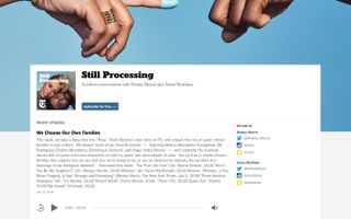 Still Processing (2016 - Present)