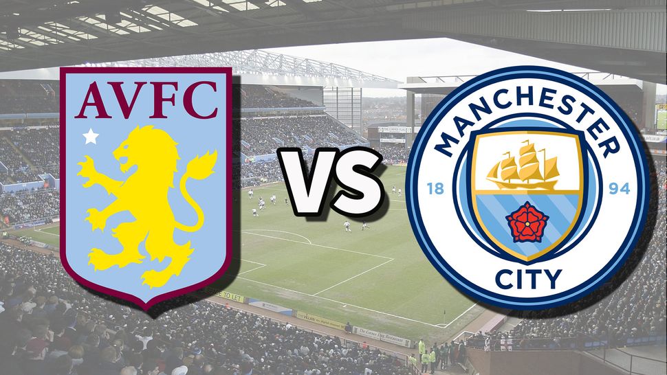 Aston Villa Vs Man City Where To Watch