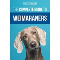 Complete Guide to Weimaraners | Amazon