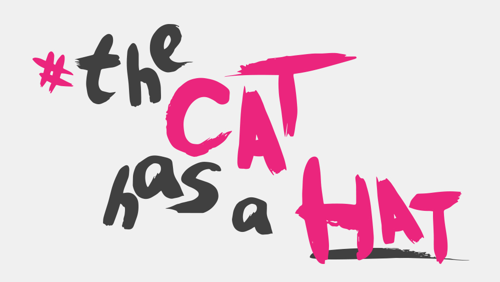 The Cat Has a Hat font in pink and grey writing.