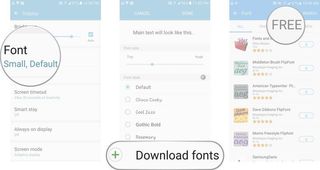 Tap Font, Tap Download Fonts, this launches the Samsung App store, then tap Free.