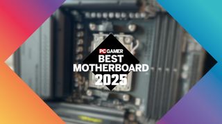 A image with the central text of 'Best Motherboard 2025' and a PC Gamer logo, with a multi-coloured background, showing an out-of-focus motherboard through a diamond-shaped cut-out in the background.