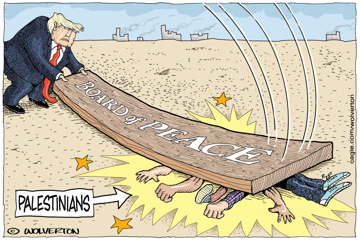 Donald Trump slams an oversized wooden panel labeled &amp;ldquo;Board of Peace&amp;rdquo; onto a group of Palestinians in Gaza, crushing them. The landscape is sand and buildings smoke in the background.