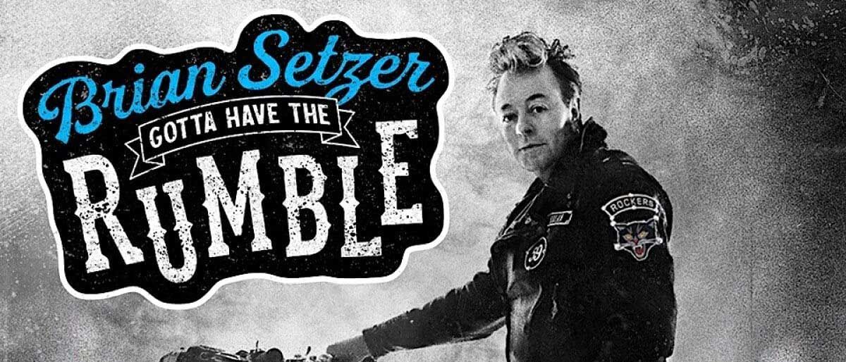 Brian Setzer: Gotta Have The Rumble album artwork