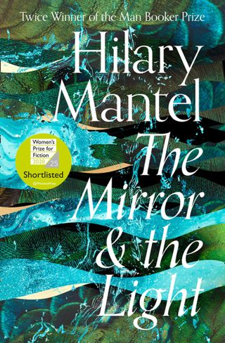 The Mirror & The Light, Hilary Mantel