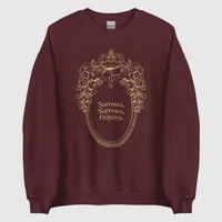 Queen Charlotte "Sorrows, Sorrows, Prayers" Unisex Sweatshirt: $30 $21