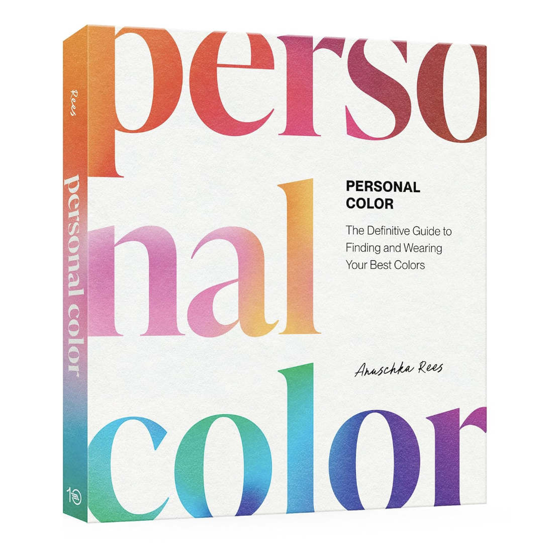 Personal Color: the Definitive Guide to Finding and Wearing Your Best Colors