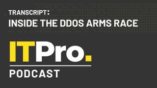 Podcast transcript: Inside the DDoS arms race