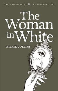 The Woman In White by Wilkie Collins, £4.97 at Amazon