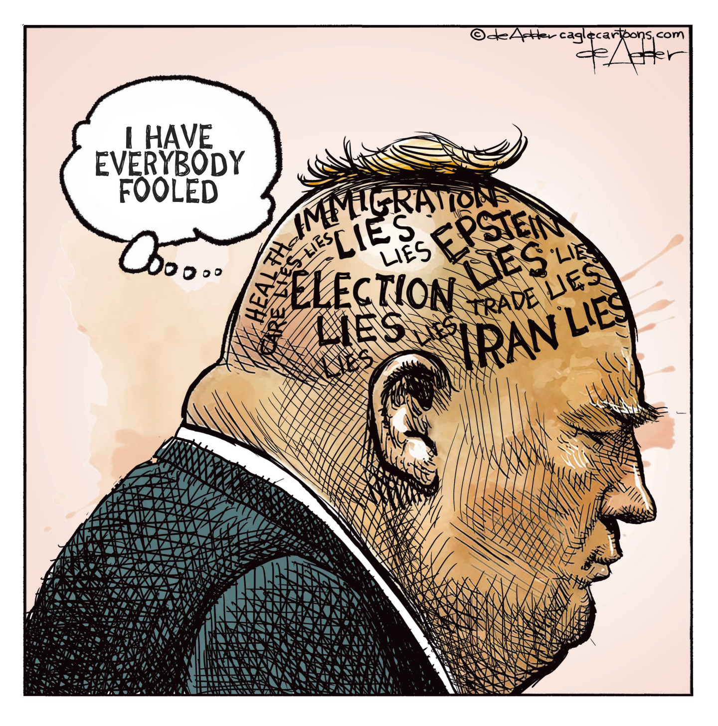 This cartoon depicts a nearly hairless Donald Trump. He thinks to himself, &amp;ldquo;I have everybody fooled.&amp;rdquo; Meanwhile, the words written on his read are, &amp;ldquo;Immigration lies, Election lies, Iran lies, Trade lies, health care lies, and Epstein lies.&amp;rdquo;
