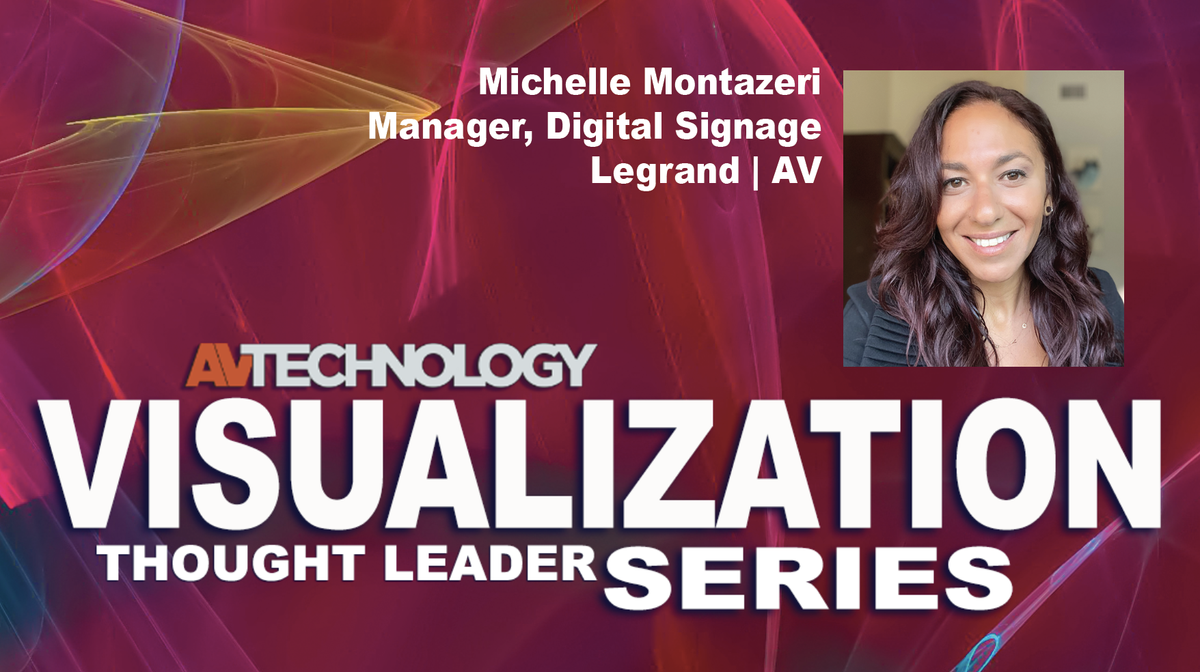 Michelle Montazeri, Manager, Digital Signage at Legrand | AV 