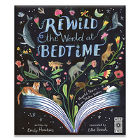 Rewild the World at Bedtime by Emily Hawkins, illustrated by Ella Beech — $19.21 on Amazon