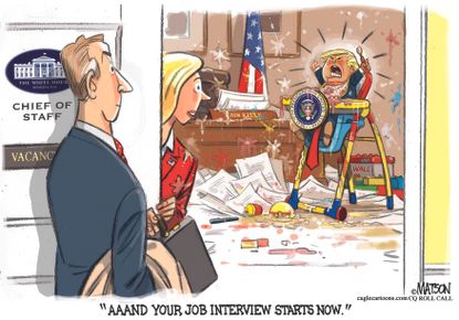 Political cartoon U.S. Trump White House chief of staff job interview tantrum John Kelly