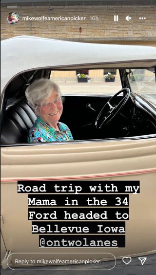 Mike Wolfe's mom traveling with him for American Pickers.
