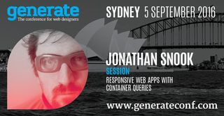 Jonathan Snook talks responsive web apps with container queries at Generate Sydney; don't miss it!