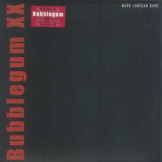 The cover of Mark Lanegan's album Bubblegum XX.