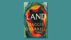 Book cover of Land by Maggie O'Farrell