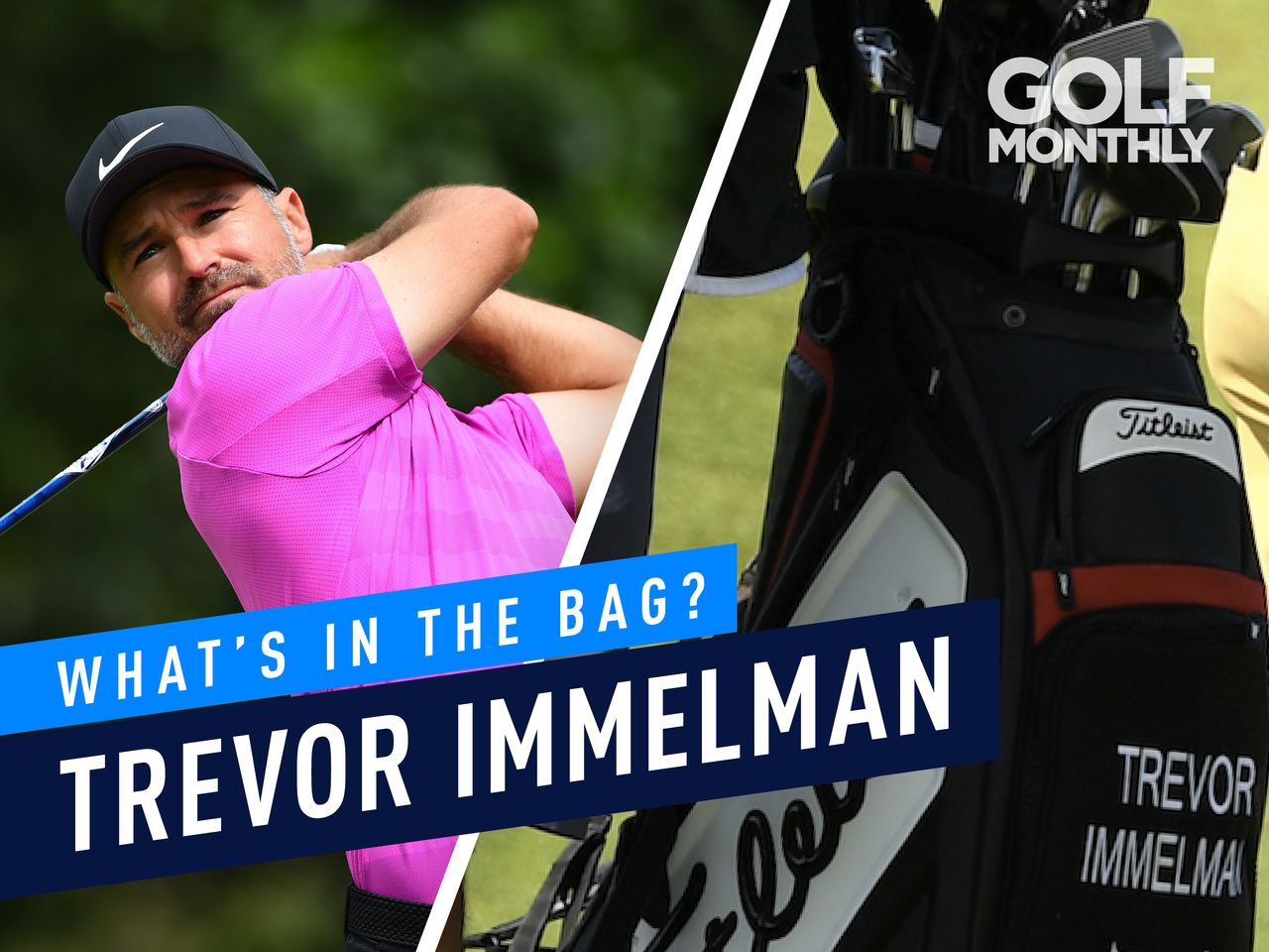 Trevor Immelman What&#039;s In The Bag