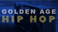   Golden Age Hip-Hop