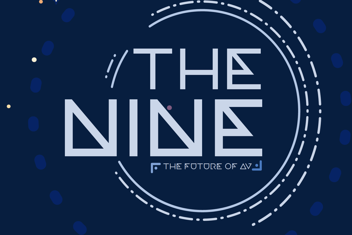 The Nine 2019 The Future of AV
