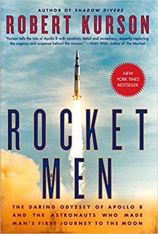 "Rocket Men" by Robert Kurson