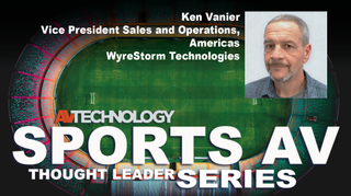 Ken Vanier, Vice President Sales and Operations, Americas at WyreStorm Technologies
