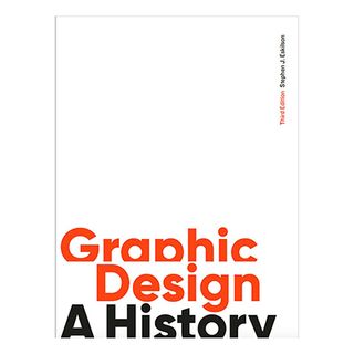 Cover of Graphic Design: A Histroy
