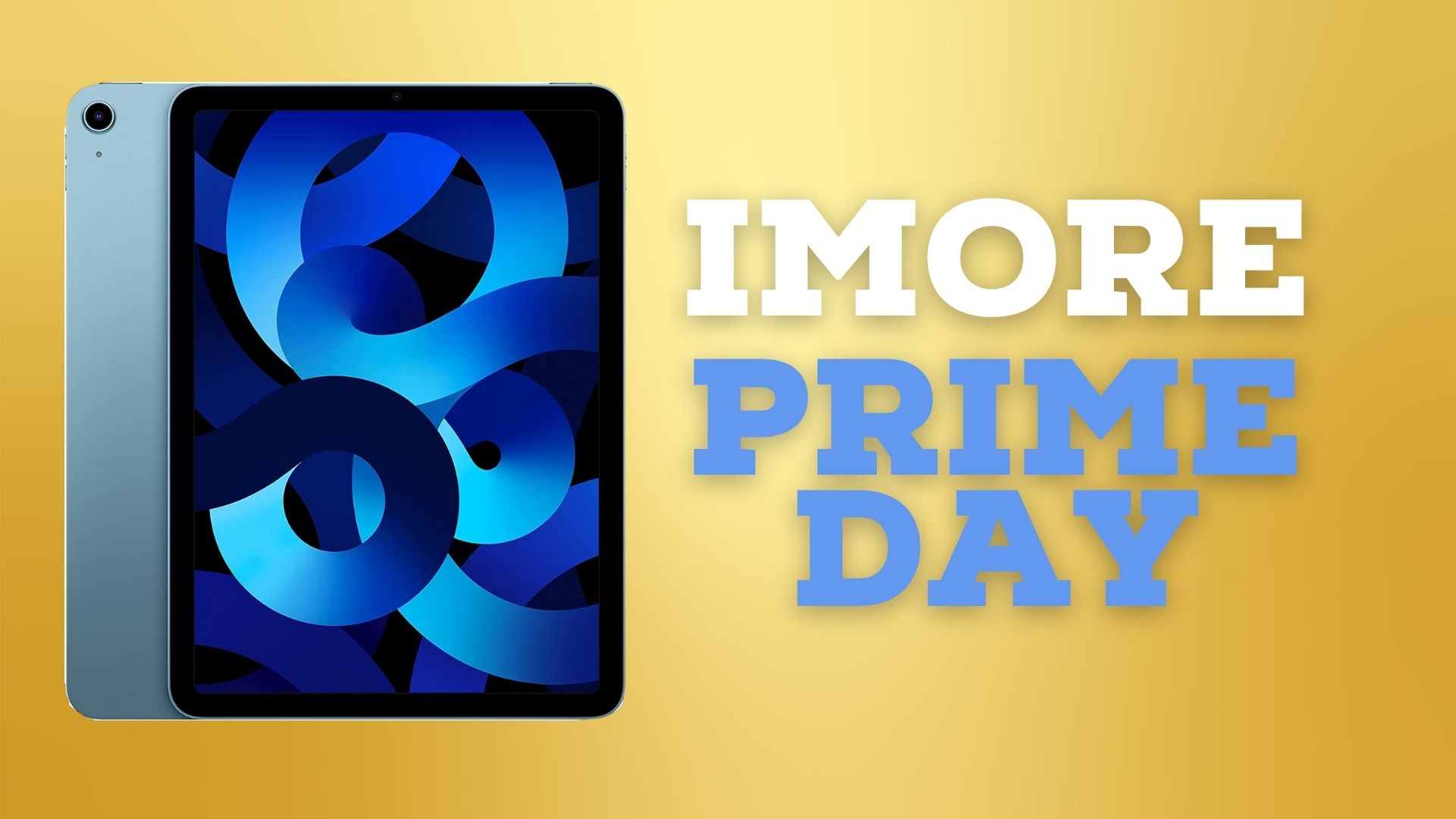 iPad Air Prime Day deal sees lowestever price of 499 return iMore