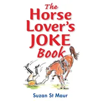 The Horse Lover&rsquo;s Joke Book | Amazon