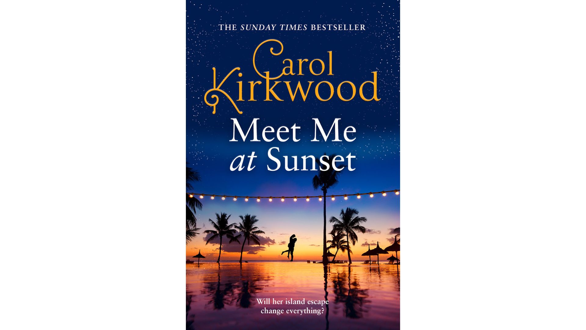 Front cover of book Meet me at Sunset by Carol Kirkwood