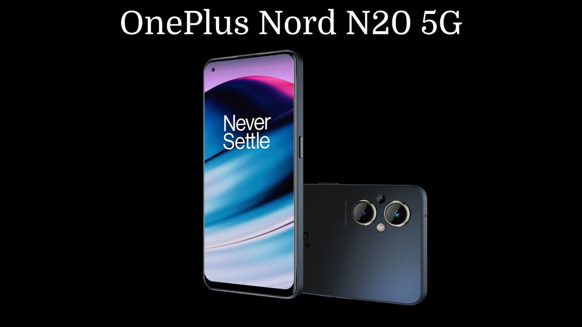 OnePlus Nord N20 5G arrives next week — at under 0 will it be a new budget champ?