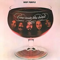3. Deep Purple - Come Taste The Band