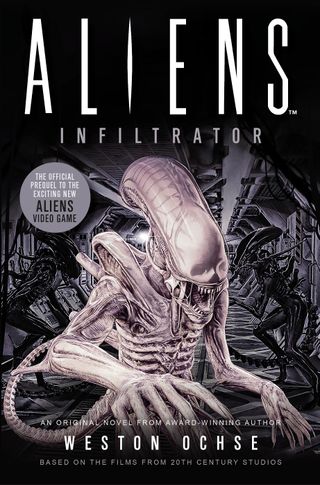 Launch back into the Xenomorph universe with "Alien: Infiltrator" by Weston Osche from Titan Books.