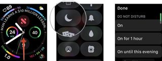 To manually enable Apple Watch Do Not Disturb on your Apple Watch, press the Digital Crown, swipe up and choose the Control Center. Tap the Do Not Disturb button. Choose a duration for Do Not Disturb/