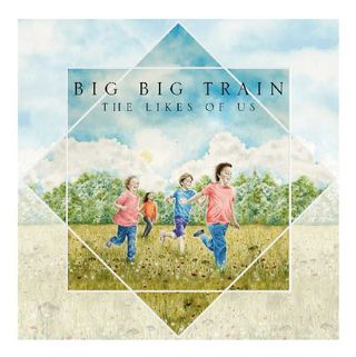 Big Big Train: The Likes of us tracklist