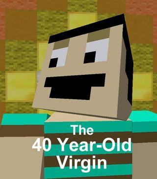 40 Year Old Virgin Minecraft
