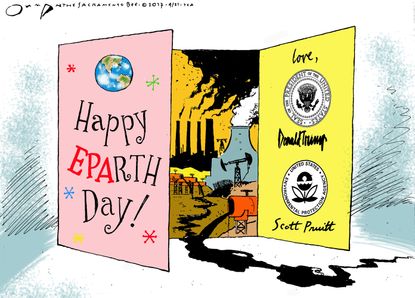 Political Cartoon U.S. Earth Day Trump Pruitt EPA Climate Change Environment Oil