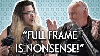 James Artaius and Chris George on Bokeh Face podcast, with the text, "Full frame is nonsense!"